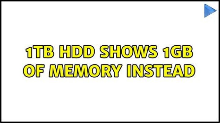 1tb hdd shows 1gb of memory instead