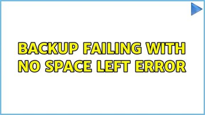 Backup failing with No Space Left error