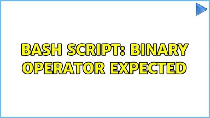 Bash script: binary operator expected
