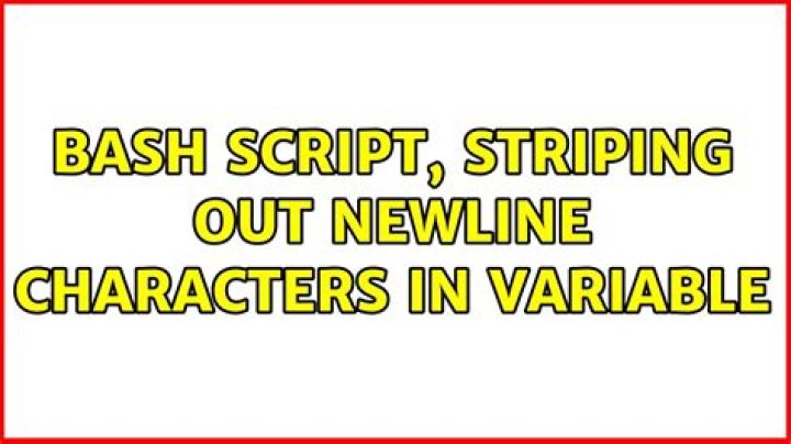 Bash Script, Striping out newline characters in variable