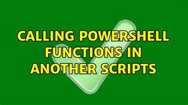 Calling PowerShell functions in another scripts