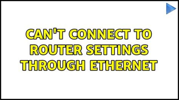 Can't connect to router settings through Ethernet