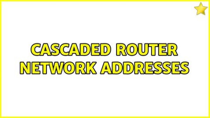 Cascaded Router Network Addresses