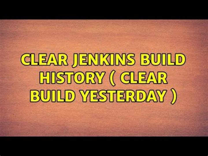 Clear Jenkins build history ( clear build yesterday )