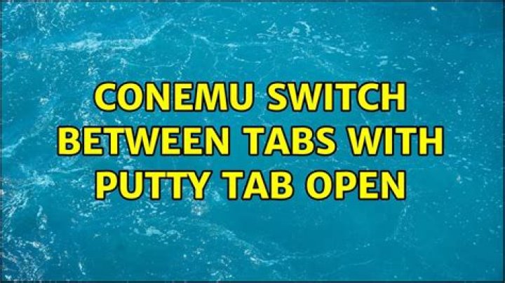 ConEmu switch between tabs with PuTTY tab open