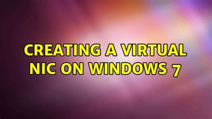 Creating a virtual NIC on windows 7