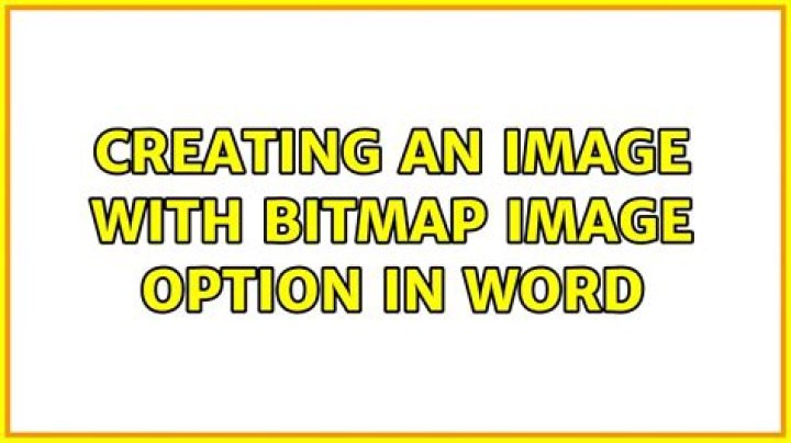 Creating an Image with Bitmap image option in word