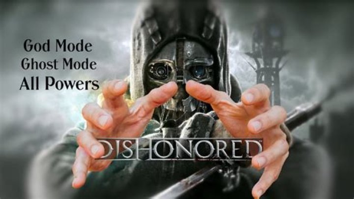 Dishonored PC god mode?