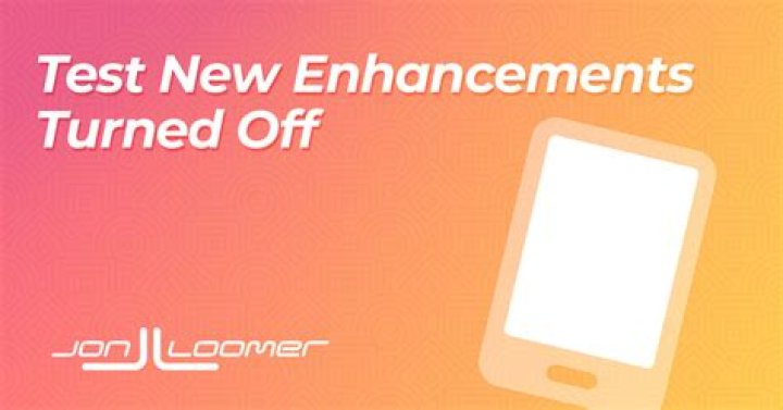 enhancements turned on