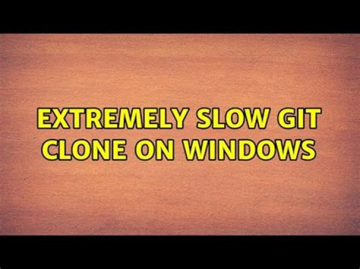Extremely slow git clone on windows