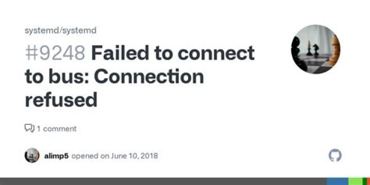 Failed to connect to bus: Connection refused