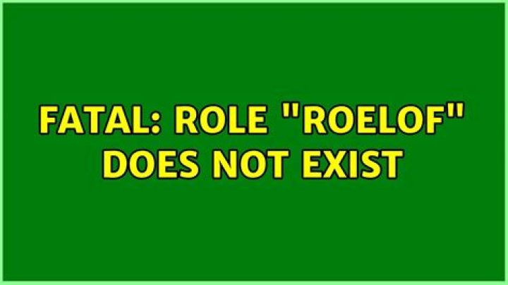 FATAL: role 