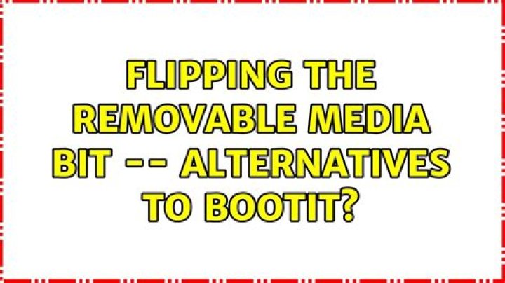 Flipping the Removable Media bit -- alternatives to BootIt? [closed]