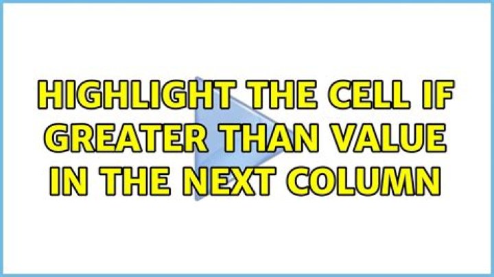 Highlight the cell if greater than value in the next column