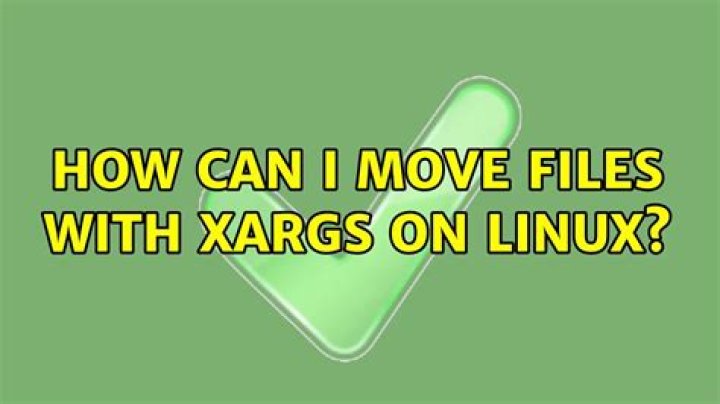 How can I move files with xargs on Linux?