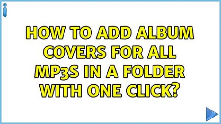 How to add album covers for all MP3s in a folder with one click?