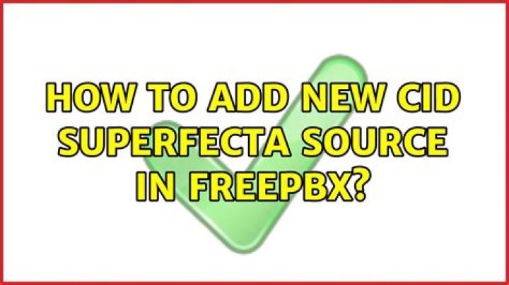 How to add new CID Superfecta source in FreePBX?