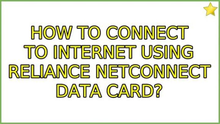How to connect to internet using Reliance NetConnect data card?