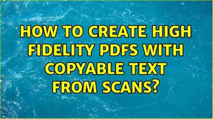 How to create high fidelity PDFs with copyable text from scans?