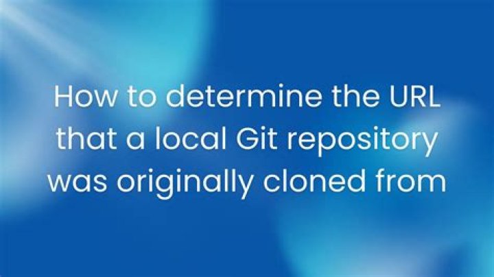 How to determine the URL that a local Git repository was originally cloned from?