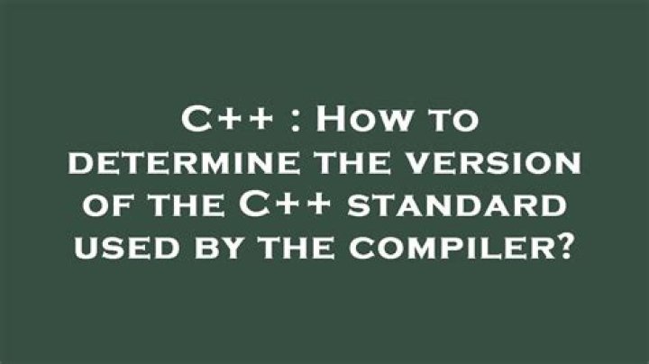 How to determine the version of the C++ standard used by the compiler?