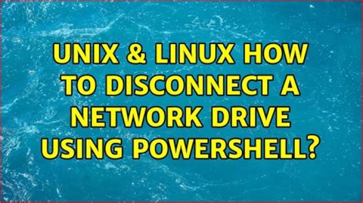 How to disconnect a network drive using powershell
