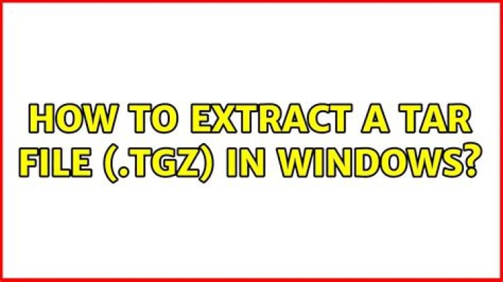 How to extract a tar file (.tgz) in windows?