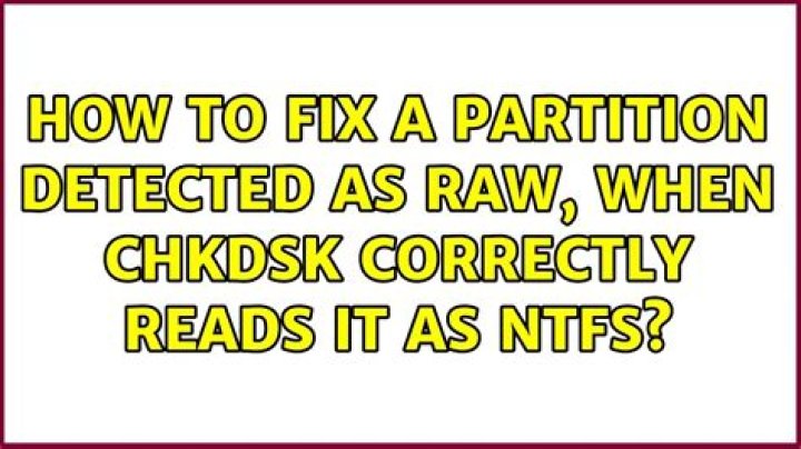 How to fix a partition detected as RAW, when Chkdsk correctly reads it as NTFS?
