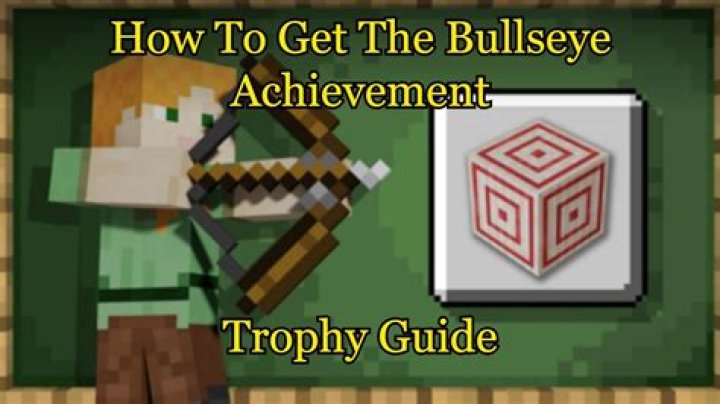 How to get the Bullseye achievement?