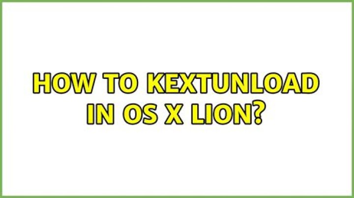 How to kextunload in OS X Lion