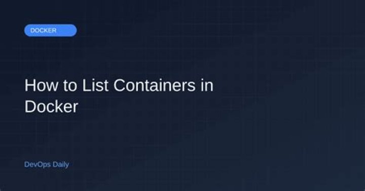 How to list containers in Docker