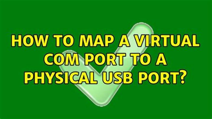 How to map a virtual COM port to a physical USB port?