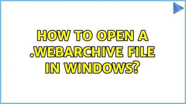How to open a .webarchive file in Windows?