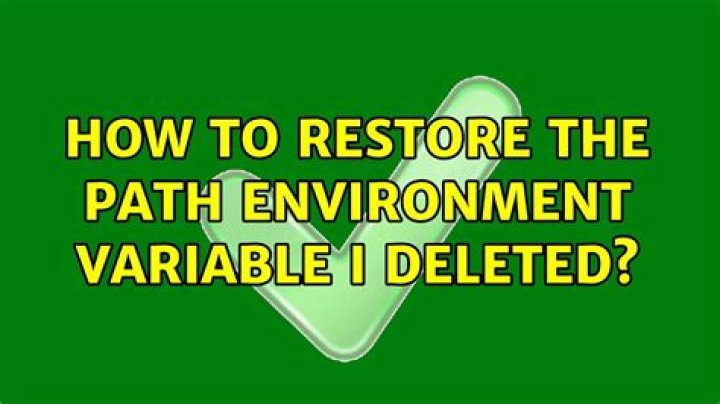 How to restore the Path environment variable I deleted?