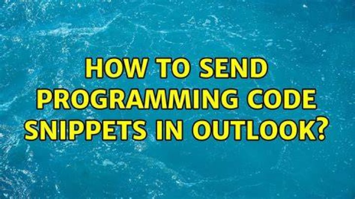 How to send programming code snippets in Outlook