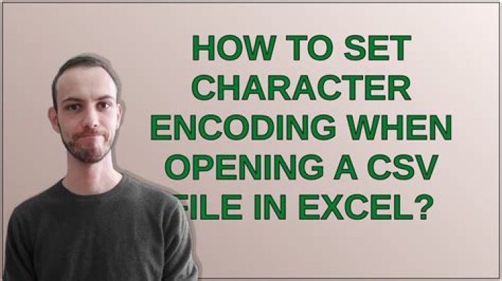 How to set character encoding when opening a CSV file in Excel?