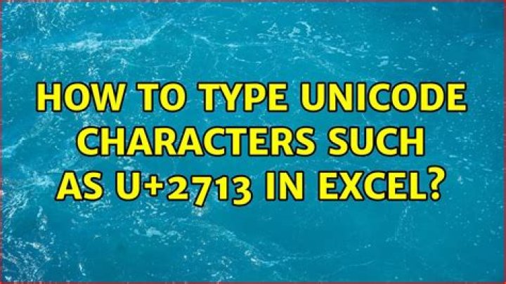 How to type Unicode characters such as ✓ U+2713 in Excel?