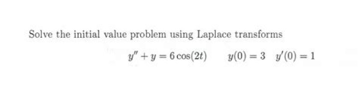 Initial Value Problem using Laplace Transforms