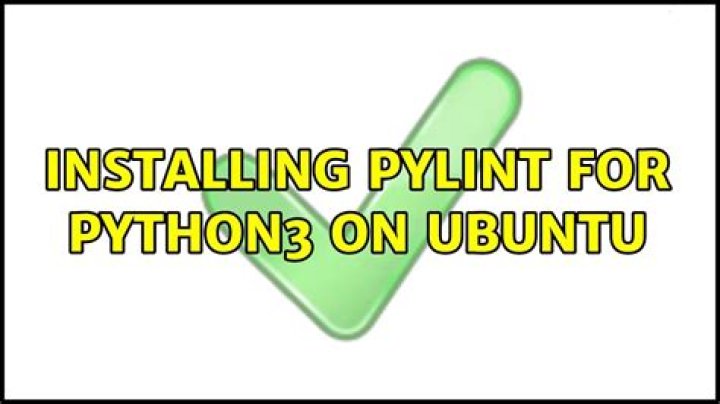 Installing Pylint for Python3 on Ubuntu