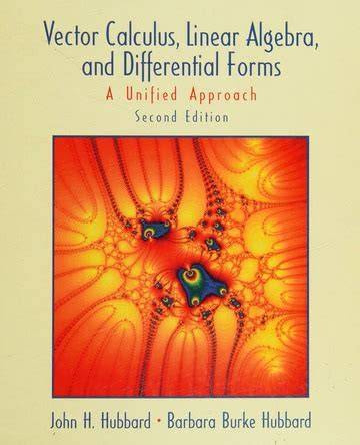 Is Hubbard and Hubbard's Vector Calculus, Linear Algebra, and Differential Forms: A Unified Approach good introductory book for multivariable calc? [closed]