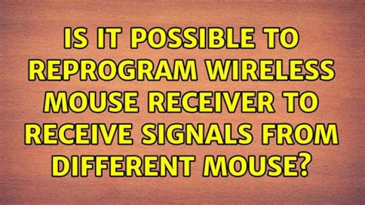 Is it possible to reprogram wireless mouse receiver to receive signals from different mouse?