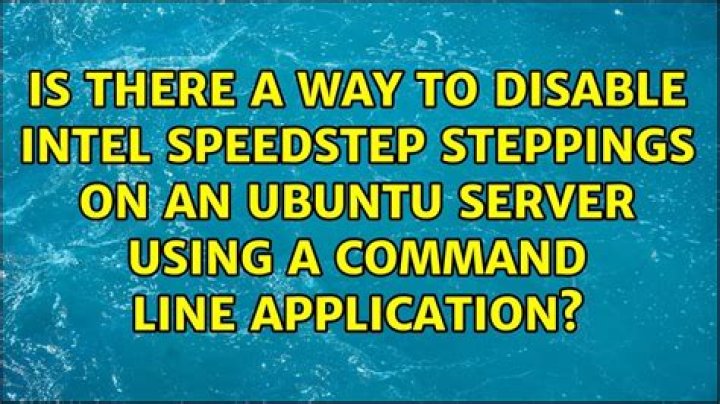 Is there a way to disable Intel SpeedStep on an Ubuntu Server using a command line application?