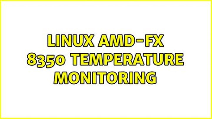 Linux AMD-FX 8350 temperature monitoring