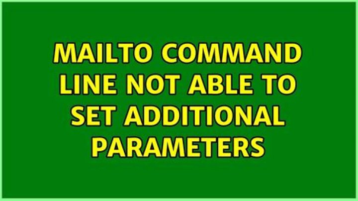 mailto command line not able to set additional parameters