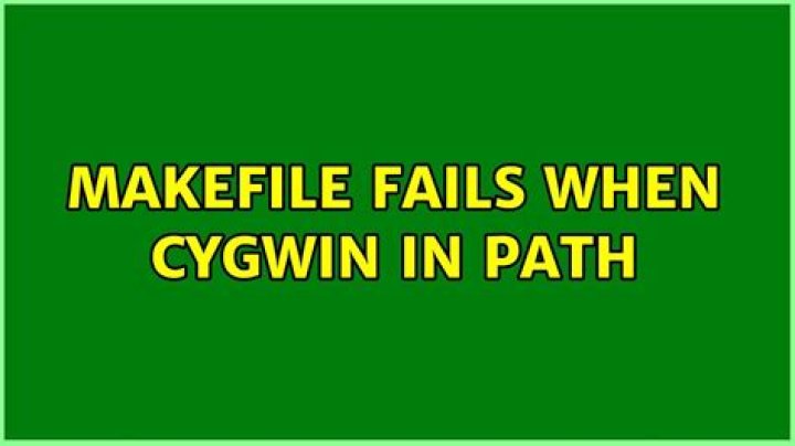 Makefile fails when CygWin in Path