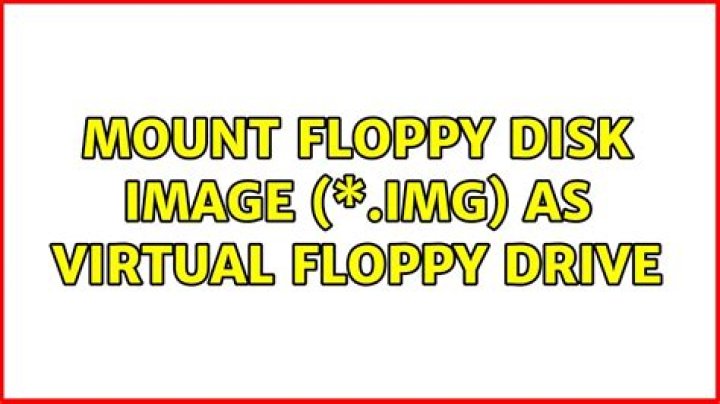 Mount floppy disk image (*.img) as virtual floppy drive