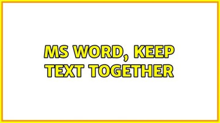 MS Word, keep text together