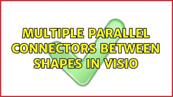 Multiple parallel connectors between shapes in Visio