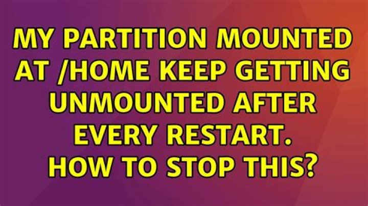 My partition mounted at /home keep getting unmounted after every restart. How to stop this?