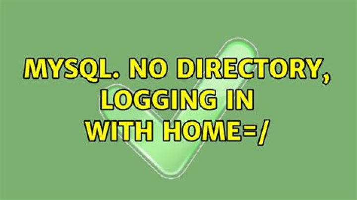 MySQL 5.7 No directory, logging in with HOME=/